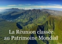Le coeur naturel de la Réunion inscrit au Patrimoine mondial de l'Unesco
