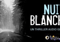 « Nuit Blanche », thriller audio disponible en ligne