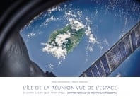 L'île de la Réunion vue de l'espace : le livre