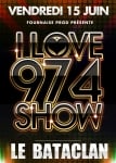 I Love 974 Show au Bataclan le 15 juin 2012 {JPEG}