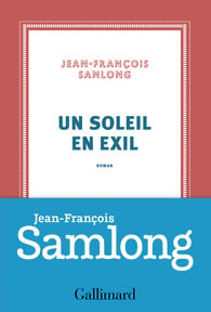 Un soleil en exil, de Jean-François Samlong