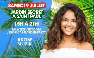 Tropical Garden Party le 9 juillet à Saint Paul